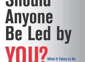 Why Should Anyone Be Lead By You?