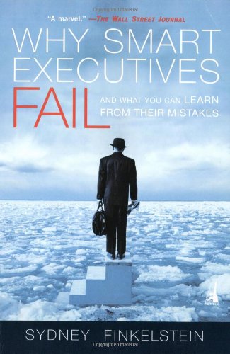 Why Smart Executives Fail – Finkelstein