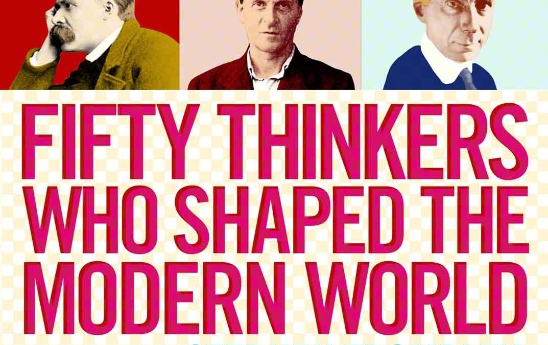 Fifty Thinkers Who Shaped The Modern World – Trombley