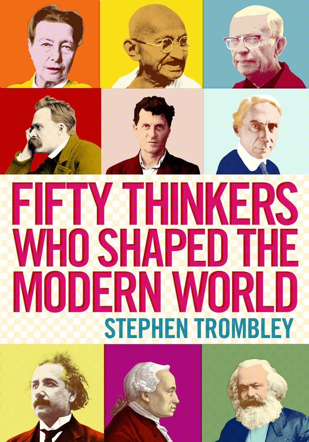 Fifty Thinkers Who Shaped The Modern World - TomorrowToday Global