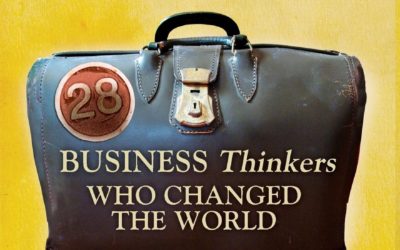 Business Thinkers Who Changed the World