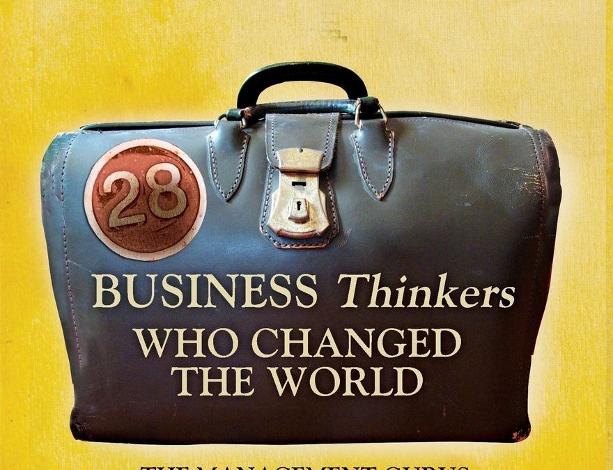 Business Thinkers Who Changed the World – Rigby