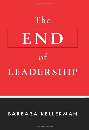 The End of Leadership – Kellerman