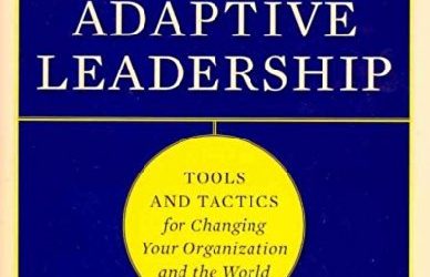 The Practice of Adaptive Leadership