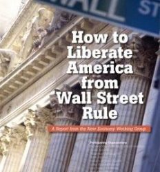 How to Liberate America from Wall Street Rule