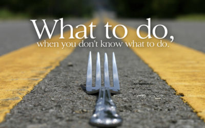 The Leader’s Challenge: Knowing What To Do When You Don’t Know What To Do