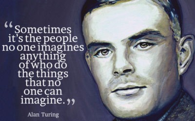 “Sometimes it is the people who no one imagines anything of, who do the things that no one can imagine.”