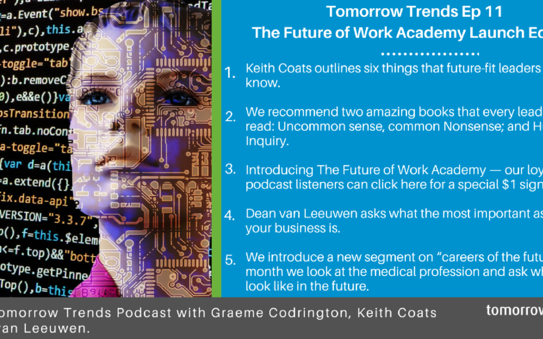 TomorrowTrends Podcast: Episode 11 – The Future of Work Academy Launch Edition
