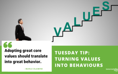 Tuesday Tip: Turning Values into Behaviours