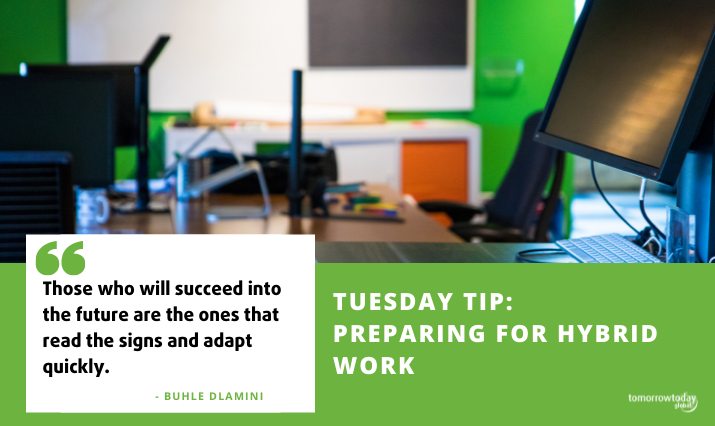 Tuesday Tip: Preparing for Hybrid Work is Being Future Smart