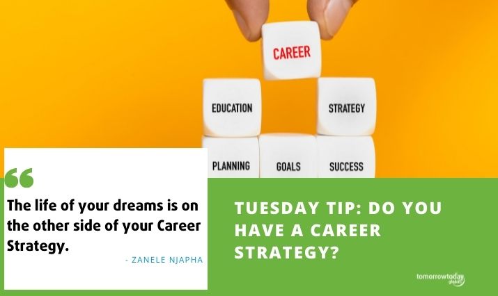 Tuesday Tip: Do you have a career strategy?