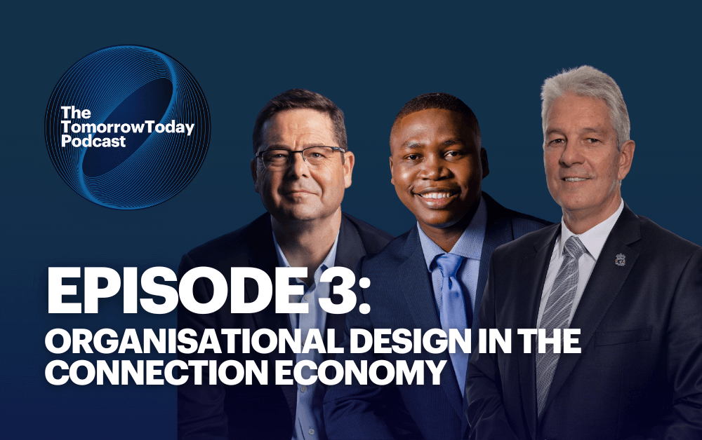 Ep. 3: Organisational Design in the Connection Economy