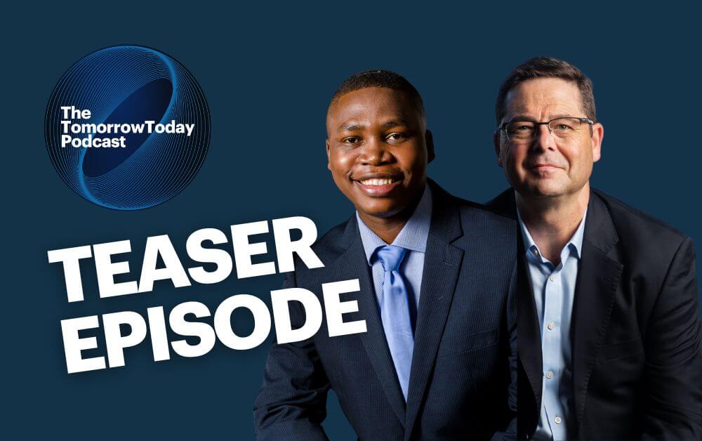 Teaser Episode - The TomorrowToday Podcast