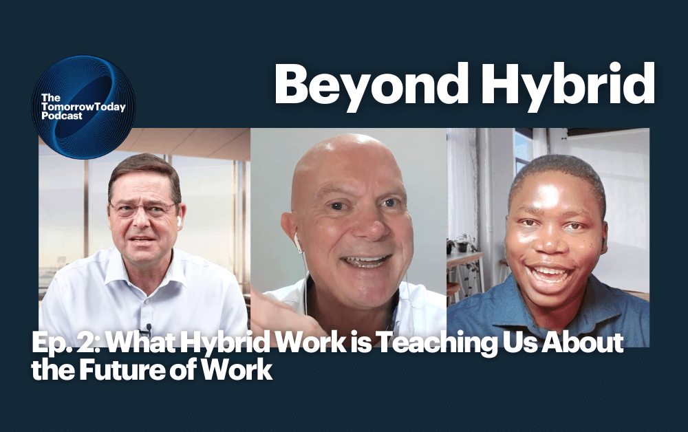 S2 E2: What Hybrid Work is Teaching Us About the Future of Work