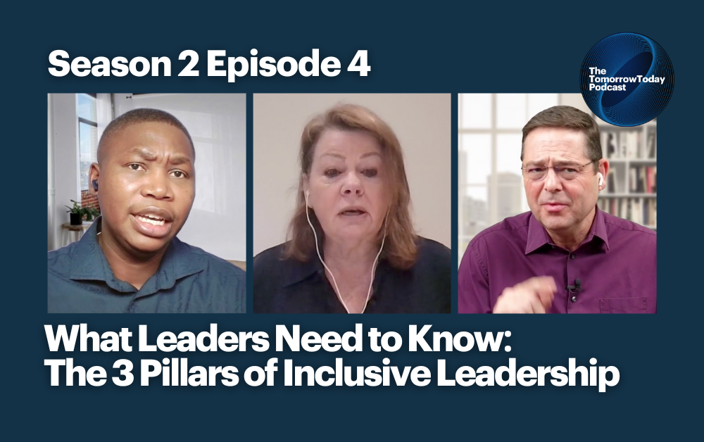 S2 E4: What Leaders Need to Know: The 3 Pillars of Inclusive Leadership