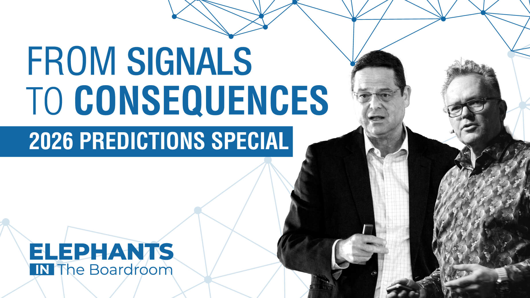 From Signals to Consequences - 2026 Predictions Special with Dean van Leeuwen & Graeme Codrington