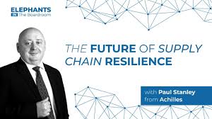 The Future of Supply Change Resilience with Paul Stanley